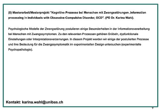 Masterarbeit/Masterprojekt "Kognitive Prozesse bei Menschen mit Zwangsstörungen ,Information processing in individuals with Obsessive-Compulsive Disorder, OCD". (PD Dr. Karina Wahl)